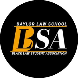 Black Organization Near Me - Baylor Black Law Students Association
